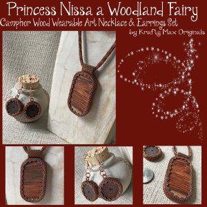 Princess Nissa a Woodland Fairy – Camphor Wood Wearable Art Necklace & Earrings Set